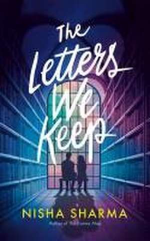 The Letters We Keep de Nisha Sharma