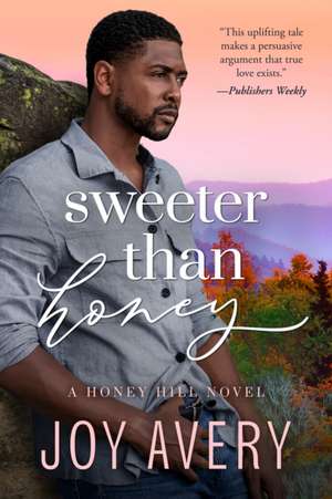 Sweeter Than Honey de Joy Avery