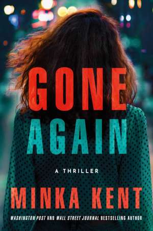 Gone Again de Minka Kent