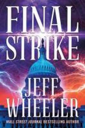 Final Strike de Jeff Wheeler