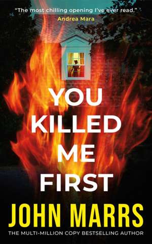 You Killed Me First de John Marrs