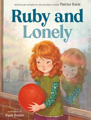 Ruby and Lonely de Patrice Karst