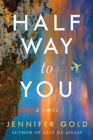 Halfway to You de Jennifer Gold