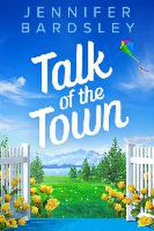 Talk of the Town de Jennifer Bardsley