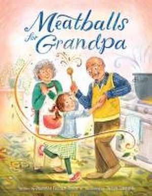 Meatballs for Grandpa de Jeanette Fazzari Jones