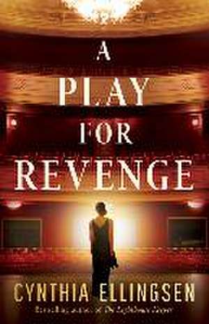 A Play for Revenge de Cynthia Ellingsen