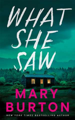 What She Saw de Mary Burton