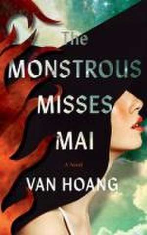 The Monstrous Misses Mai de Van Hoang