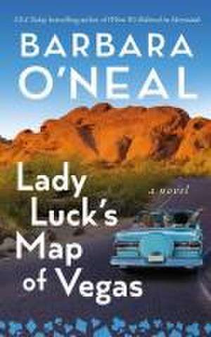 Lady Luck's Map of Vegas de Barbara O'Neal