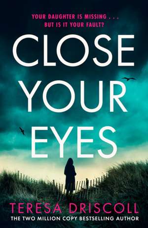 Close Your Eyes de Teresa Driscoll