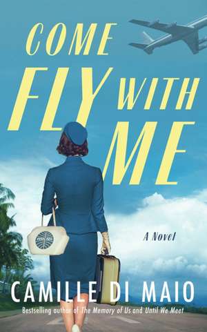 Come Fly with Me de Camille Di Maio