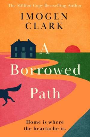 A Borrowed Path de Imogen Clark