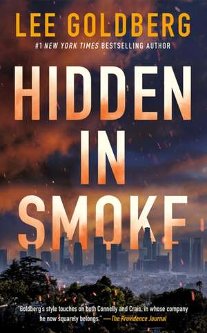 Hidden in Smoke de Lee Goldberg