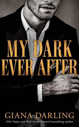 My Dark Ever After de Giana Darling