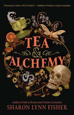 Tea & Alchemy de Sharon Lynn Fisher