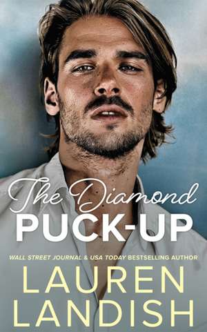 The Diamond Puck-Up de Lauren Landish
