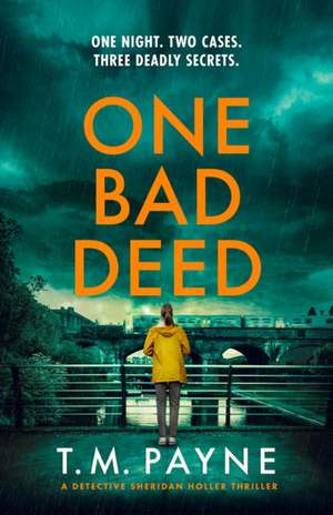One Bad Deed de T. M. Payne