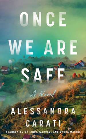 Once We Are Safe de Alessandra Carati
