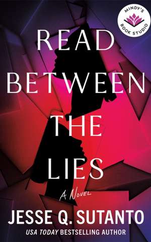 Read Between the Lies de Jesse Q. Sutanto