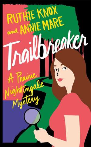 Trailbreaker de Ruthie Knox