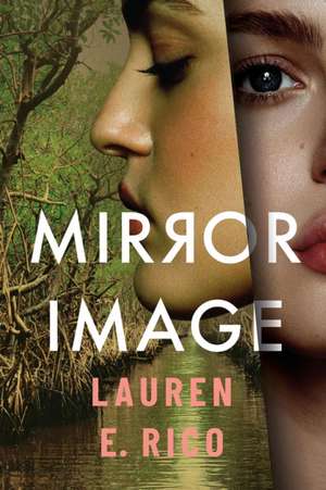Mirror Image de Lauren E. Rico