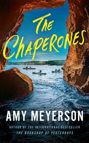 The Chaperones de Amy Meyerson