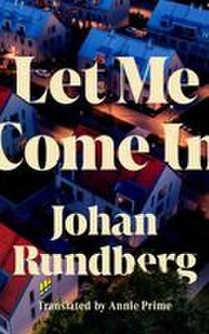 Let Me Come in de Johan Rundberg