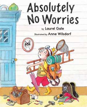 Absolutely No Worries de Laurel Gale