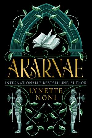 Akarnae de Lynette Noni
