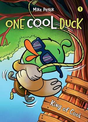 One Cool Duck #1 de Mike Petrik