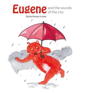 Eugene And the Sounds Of the City de S Auzary–luton