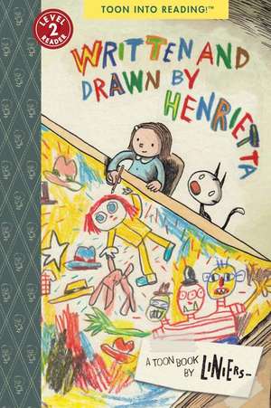 Written and Drawn by Henrietta – TOON Level 3 de . Liniers