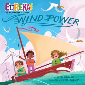 Wind Power de Laura Driscoll