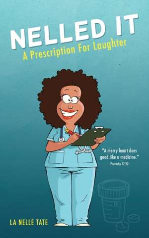 Nelled It de La Nelle Tate