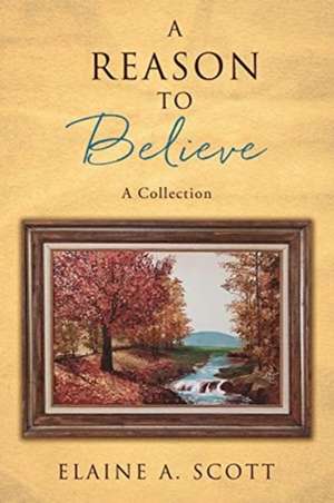 Scott, E: Reason to Believe