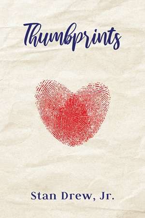 Thumbprints de Stan Drew