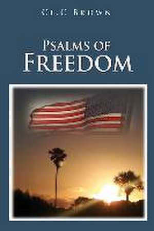 Psalms of Freedom de Ce C. Brown