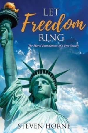 Let Freedom Ring de Steven Horne