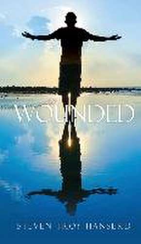 Wounded de Steven Troy Hanserd