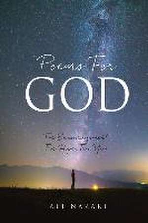 Poems For God: For Encouragement, For Hope, For You de Ali Nazari