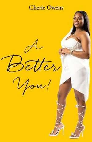 A Better YOU! de Cherie Owens