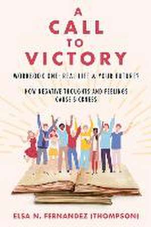 A Call to Victory: Workbook One: Real Life & Your Future? de Elsa N. Fernandez (Thompson)