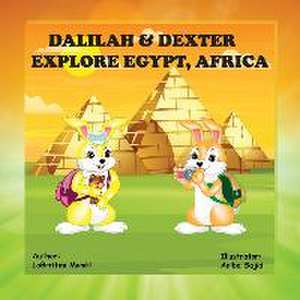 Dalilah & Dexter Explore Egypt, Africa de Labrittini Monét