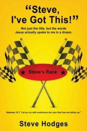 "Steve, I've Got This!" de Steve Hodges