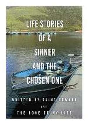 Life stories of a sinner and The Chosen One de Saint Edward