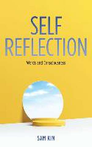 Self Reflection: Words and Consciousness de Sam Kim