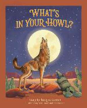 What's in Your Howl? de Douglas Gamble