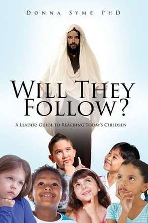 Will They Follow? de Donna Syme