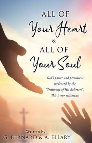 All of Your Heart & All of Your Soul de G. Bernard