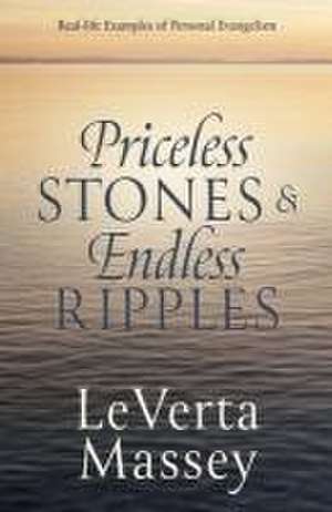 Priceless Stones & Endless Ripples de Leverta Massey